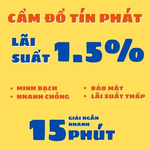 Tính Lãi Suất Cầm đồ 1.5% Và Phí Dịch Vụ Nơi Uy Tín